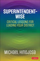 Book cover of: Superintendent-Wise. By: Michael Hinojosa