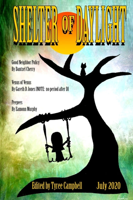 Book cover of: Shelter of Daylight June 2020. By: Tyree Campbell