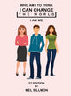 Book cover of: Who Am I To Think That I Can Change The World. By: Mel G. Sillmon