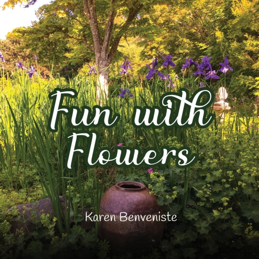 Book cover of: Fun with Flowers. By: Karen Benveniste