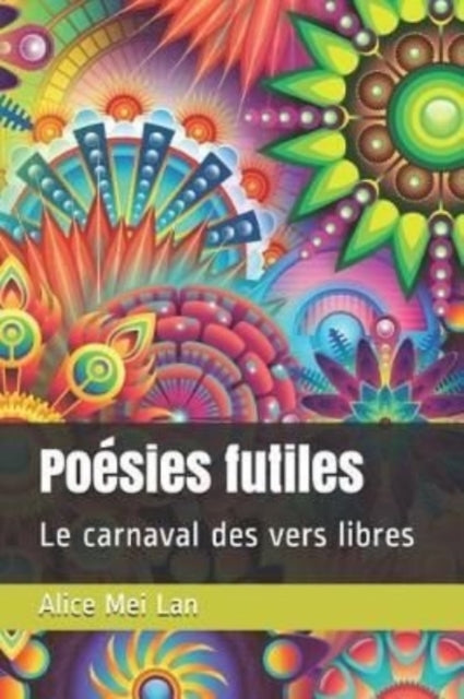 Book cover of: Poesies futiles. By: Alice Mei Lan