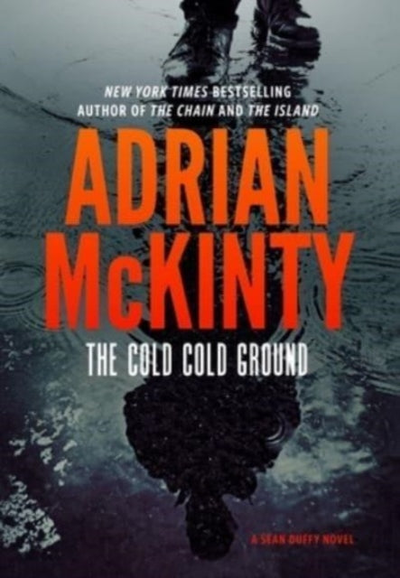 Book cover of: Cold Cold Ground. By: Adrian McKinty
