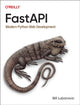 Book cover of: FastAPI. By: Bill Lubanovic