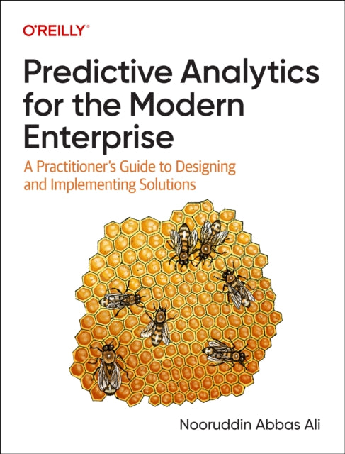 Book cover of: Predictive Analytics for the Modern Enterprise. By: Nooruddin Ali