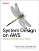 Book cover of: System Design on AWS. By: Jayanth Kumar