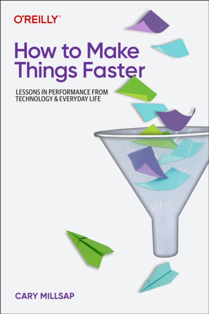 How To Make Things Faster