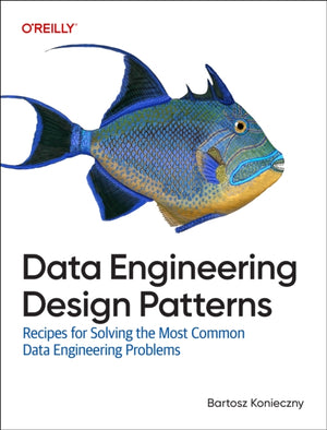 Data Engineering Design Patterns