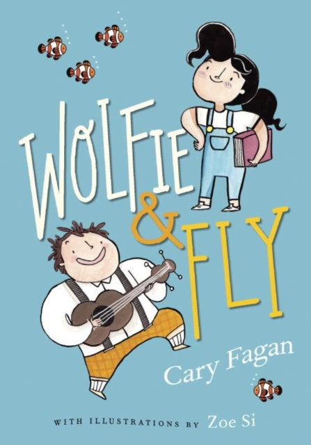 Book cover of: Wolfie and Fly. By: Cary Fagan