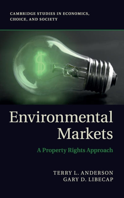 Book cover of: Environmental Markets. By: Terry Lee Anderson