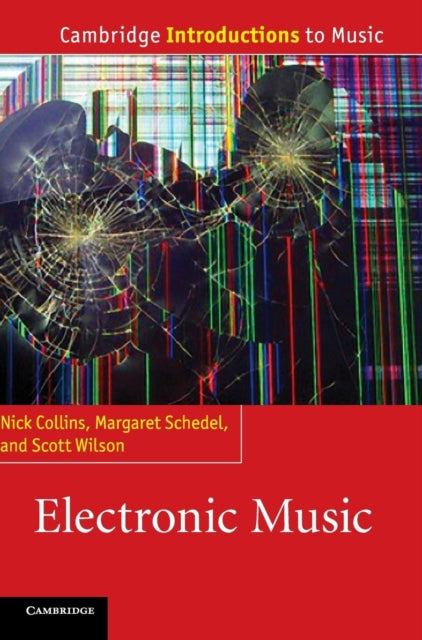 Book cover of: Electronic Music. By: Nick Collins