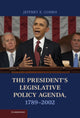 Book cover of: President's Legislative Policy Agenda, 1789–2002. By: Jeffrey E. Cohen