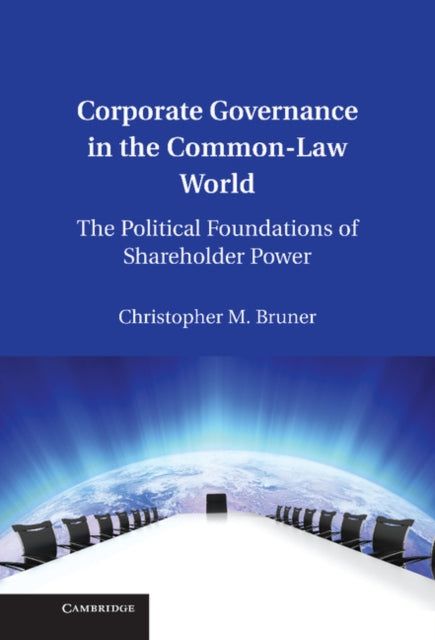 Book cover of: Corporate Governance in the Common-Law World. By: Christopher M. Bruner