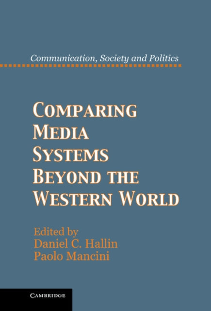 Book cover of: Comparing Media Systems Beyond the Western World. By: Daniel C. Hallin