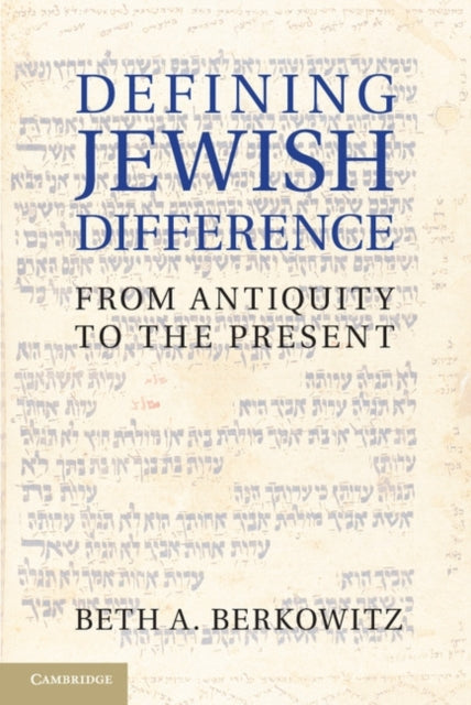 Book cover of: Defining Jewish Difference. By: Beth A. Berkowitz