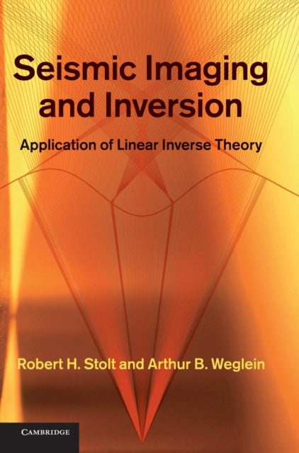 Book cover of: Seismic Imaging and Inversion: Volume 1. By: Robert H. Stolt