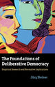Book cover of: Foundations of Deliberative Democracy. By: Jürg Steiner