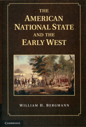 The American National State and the Early West