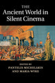 Book cover of: Ancient World in Silent Cinema