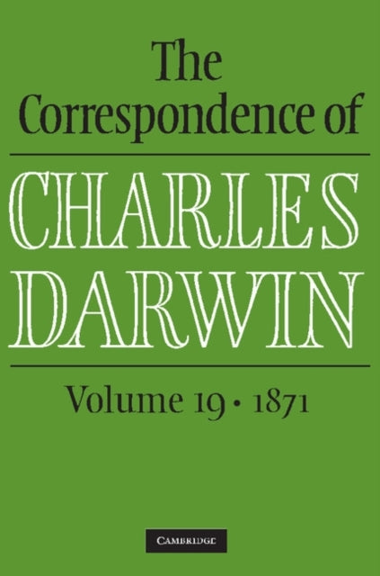 The Correspondence of Charles Darwin: Volume 19, 1871