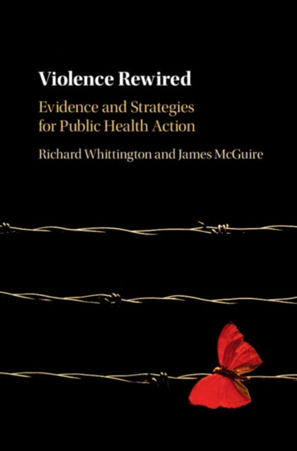 Book cover of: Violence Rewired. By: Richard Whittington