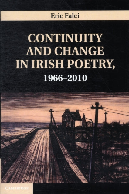 Book cover of: Continuity and Change in Irish Poetry, 1966–2010. By: Eric Falci