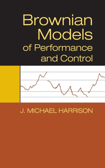 Book cover of: Brownian Models of Performance and Control