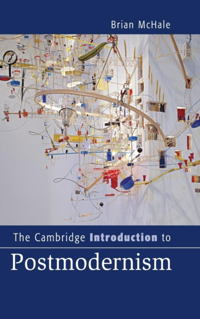Book cover of: Cambridge Introduction to Postmodernism. By: Brian McHale