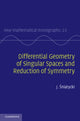 Book cover of: Differential Geometry of Singular Spaces and Reduction of Symmetry