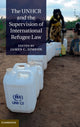 Book cover of: UNHCR and the Supervision of International Refugee Law. By: James C. Simeon