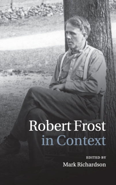 Robert Frost in Context
