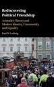 Book cover of: Rediscovering Political Friendship. By: Paul W. Ludwig