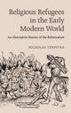 Book cover of: Religious Refugees in the Early Modern World. By: Nicholas Terpstra