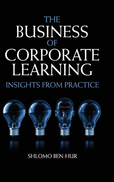 Book cover of: Business of Corporate Learning