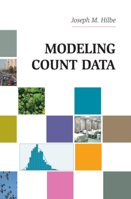 Book cover of: Modeling Count Data. By: Joseph M. Hilbe