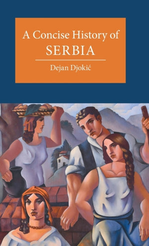 Concise History of Serbia