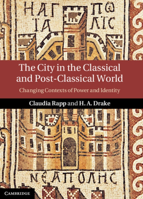 Book cover of: City in the Classical and Post-Classical World