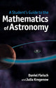 Book cover of: Student's Guide to the Mathematics of Astronomy