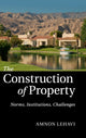 Book cover of: Construction of Property. By: Amnon Lehavi
