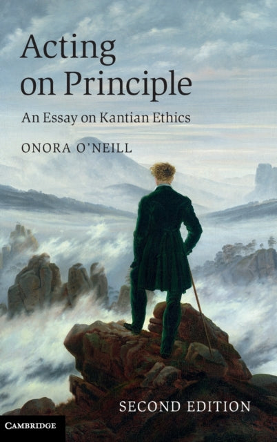 Book cover of: Acting on Principle. By: Onora O'Neill