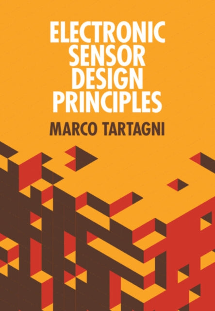 Book cover of: Electronic Sensor Design Principles. By: Marco Tartagni