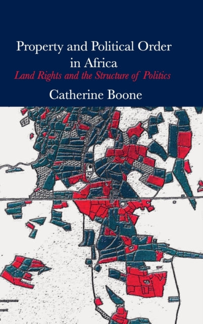 Book cover of: Property and Political Order in Africa