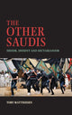 Book cover of: Other Saudis. By: Toby Matthiesen