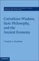 Book cover of: Corinthian Wisdom, Stoic Philosophy, and the Ancient Economy. By: Timothy A. Brookins