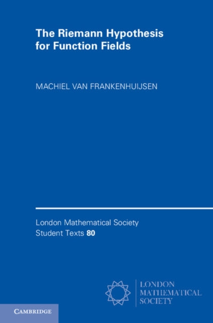 Book cover of: Riemann Hypothesis for Function Fields. By: Machiel van Frankenhuijsen