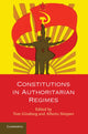 Book cover of: Constitutions in Authoritarian Regimes