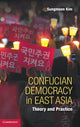Book cover of: Confucian Democracy in East Asia. By: Sungmoon Kim
