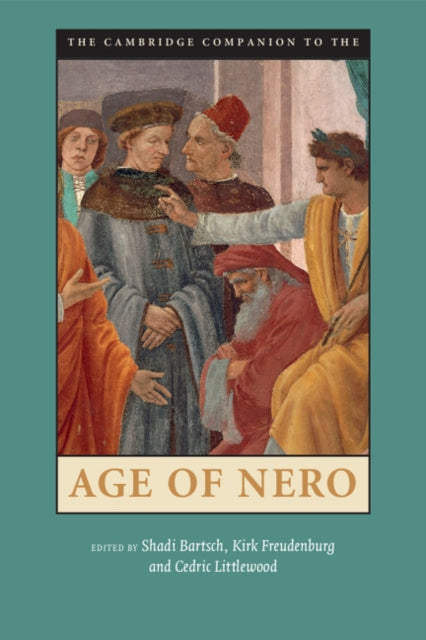 Book cover of: Cambridge Companion to the Age of Nero. By: Shadi Bartsch