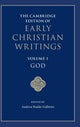 Book cover of: Cambridge Edition of Early Christian Writings: Volume 1, God. By: Andrew Radde-Gallwitz