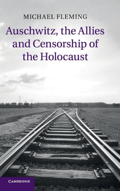 Book cover of: Auschwitz, the Allies and Censorship of the Holocaust