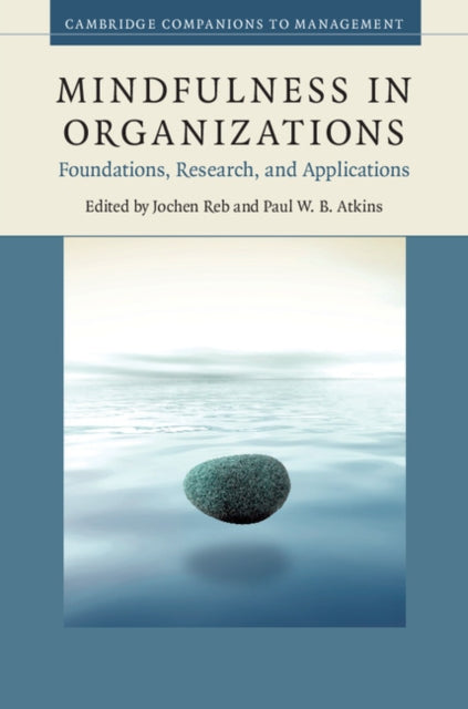 Book cover of: Mindfulness in Organizations. By: Jochen Reb